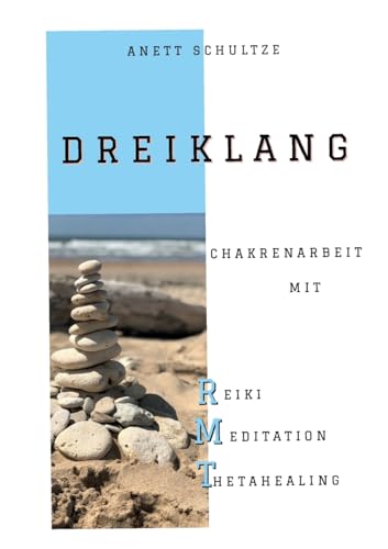Dreiklang: Chakrenarbeit mit RMT von BoD - Books on Demand